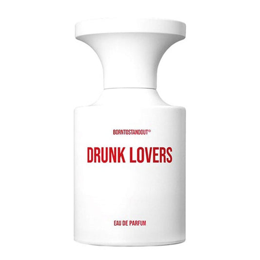 BORNTOSTANDOUT - Drunk Lovers